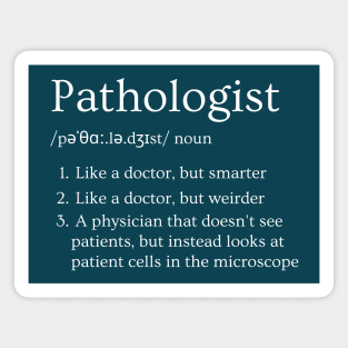 Pathologist Funny Dictionary Definition 1 Magnet